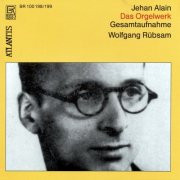 Wolfgang Rübsam - Alain: Works for Organ (2025)