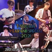 T-SQUARE - T-SQUARE YEAR-END SPECIAL 2021 @Nihonbashi Mitsui Hall (Live) (2023) Hi-Res