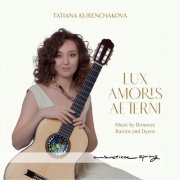 Tatiana Kurenchakova - Lux Amoris Aeternis (2025) Hi-Res