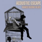 Marco Buono Blues - Acoustic Escape (2021)