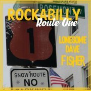 Lonesome Dave Fisher - Rockabilly Route One (2022)