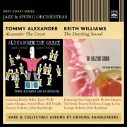 Keith Williams - Alexander the Great! / The Dazzling Sound (2019)