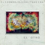 Elizondo Ojeda Taveira Trio - EL OTRO (2019)