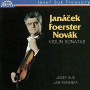 Josef Suk, Jan Panenka - Janáček, Foerster, Novák: Violin Sonatas (1989)