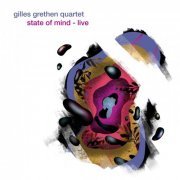 Gilles Grethen Quartet - State of Mind (Live) (2024)