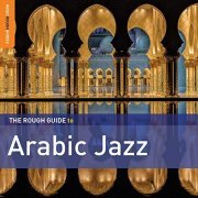 VA - Rough Guide to Arabic Jazz (2014)