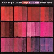 Pablo Ziegler Quartet - Tango & All That Jazz (2007)