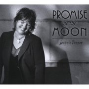 Jeannie Tanner - Promise Me the Moon (2008)