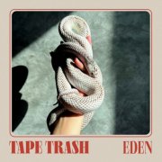Tape Trash - Eden (2025) [Hi-Res]