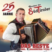 Günther der Südtiroler, Die 2 Südtiroler & Pseirer Spatzen - Das Beste - 25 Jahre (2025)