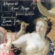 Emanuela Galli, Ensemble Galilei, Paul Beier - Biagio Marini - Allegrezza del nuovo Maggio (1996)