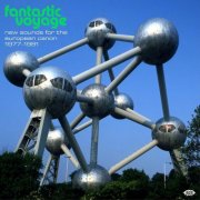 VA - Fantastic Voyage: New Sounds For The European Canon 1977-1981 (2024)