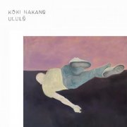 Koki Nakano - Ululō (2024) [Hi-Res]