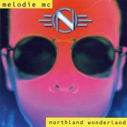 Melodie MC - Northland Wonderland (1993)