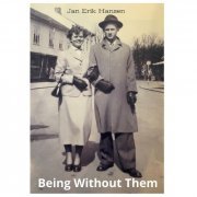 Jan Erik Hansen - Being Without Them (2022)