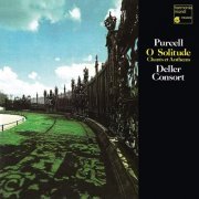 Deller Consort - Purcell: O Solitude (Remastered) (2019) [Hi-Res]