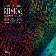 Cuarteto Latinoamericano, Alejandro Escuer, Adrian Montero - Alejandro Cardona: Rítmicas (2023) [Hi-Res]