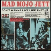Mad Mojo Jett - Don't Wanna Live Like That (2026)