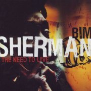 Bim Sherman - The Need To Live (2001)