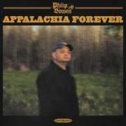 Philip Bowen - Appalachia Forever (2025) [Hi-Res]