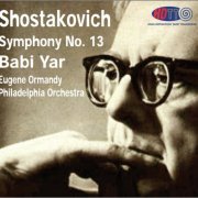 Eugene Ormandy - Shostakovich: Symphony No. 13 "Babi Yar" (1970) [2015] Hi-Res