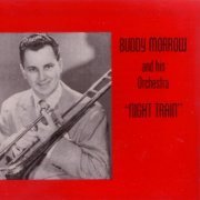 Buddy Morrow & His Orchestra - Night Train (1988)