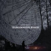 Holy Fawn - Dimensional Bleed (2022) Hi Res