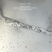 Viviane Hagner, Poznań Philharmonic Orchestra, Łukasz Borowicz - Tansman - Bruch - Works for violin and orchestra (2026) [Hi-Res]