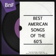 VA - Best American Songs of the 60's (From Elvis Presley to Brenda Lee, Discover the Best American Songs of the 60's) (2014) [Hi-Res]