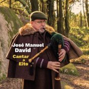 José Manuel David - Cantar a Eito (2023)