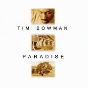 Tim Bowman - Paradise (1998) [CDRip]