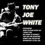 Tony Joe White - Baby Please Don't Go (Live) (2019)