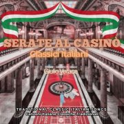 Giulio Verace - Serate al Casinò Classici Italiani (2025)