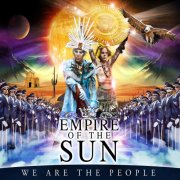 Empire Of The Sun - We Are The People (The Remixes) (2024)