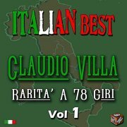 Claudio Villa - Claudio Villa: rarità a 78 giri, Vol. 1 (Italian Best) (2015)