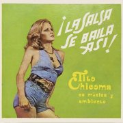 Tito Chicoma y Su Orquesta - La Salsa Se Baila Así (1978)
