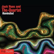 Jack Hues and The-Quartet - Illuminated (2021)