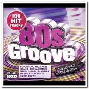 VA - 80s Groove: The Ultimate Collection [5CD Box Set] (2015)