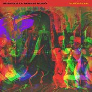 Sonoras Mil - Dicen que la Muerte murió (2025)
