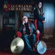 Kilchling&Kilchling - Favorite Songs (2019)