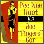 Pee Wee Hunt, Joe "Fingers" Carr - Pee Wee Hunt vs. Joe "Fingers" Carr (2014)