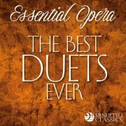 VA - Essential Opera: The Best Duets Ever (2019)