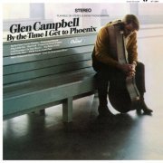 Glen Campbell - By The Time I Get To Phoenix (2014) [Hi-Res]