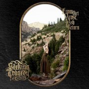 Seeking Tragedy - From Dirt I Arose, As Ash I Return (2023) Hi-Res