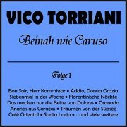 Vico Torriani - Beinah wie Caruso, Folge 1 (2020)