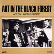 Art Van Damme Quintet - Art In The Black Forest (2015) [Hi-Res]