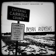 Bryan Andrews - Carroll County Sessions (2022) Hi Res