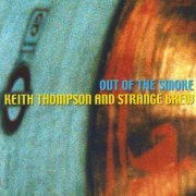 Keith Thompson - Out Of The Smoke (2002)