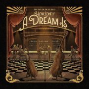 The River Dust Duo - How Lonely a Dream Is (2025)