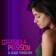 Grasiela Piasson & Guga Stroeter - Grasiela Piasson & Guga Stroeter (2022)